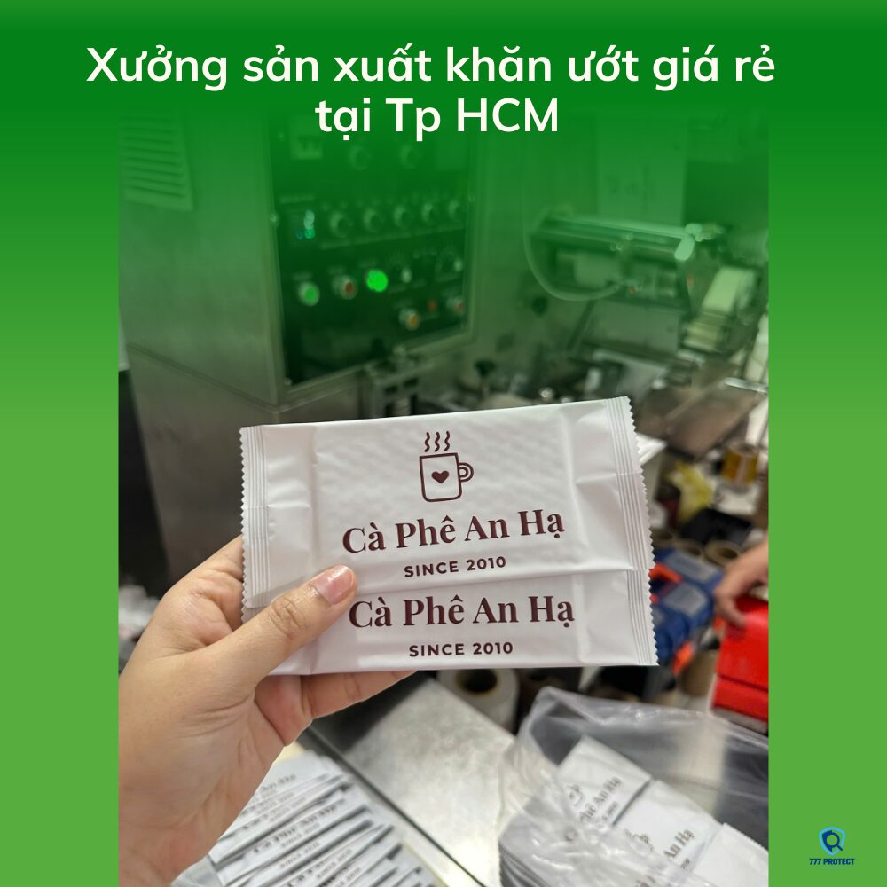 Xưởng sản xuất khăn ướt giá rẻ tại Tp HCM